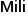 Mili