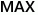 MAX