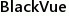 BlackVue
