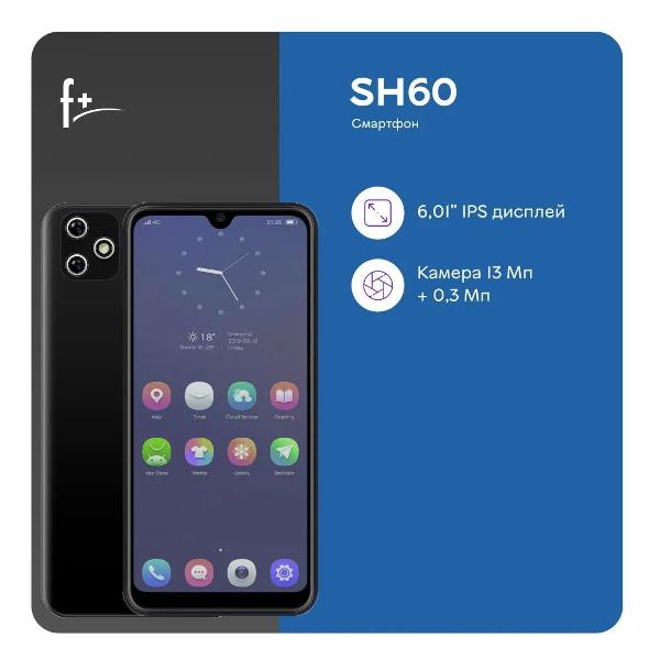 Смартфон F+ SH60 6.1" 2/32GB черный