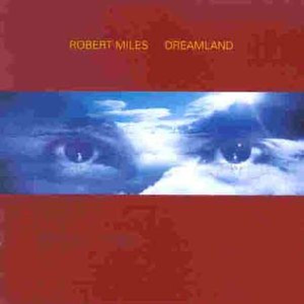 Виниловая пластинка Sony Music Robert Miles:Dreamland