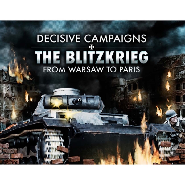 Slitherine Decisive Campaigns:Blitzkrieg from WarsawToParis