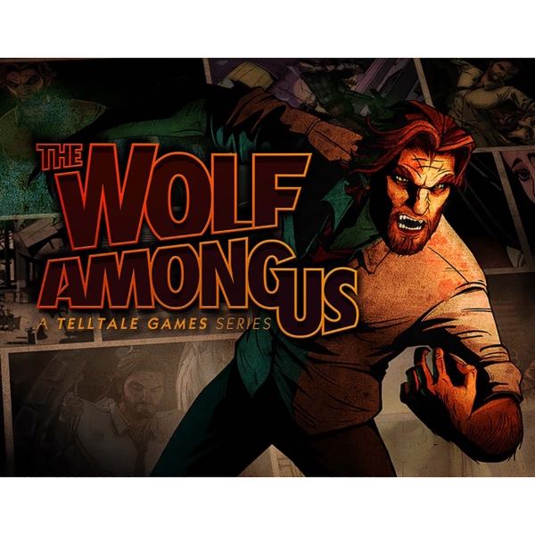 Telltale Games Wolf Among Us The Telltale Series