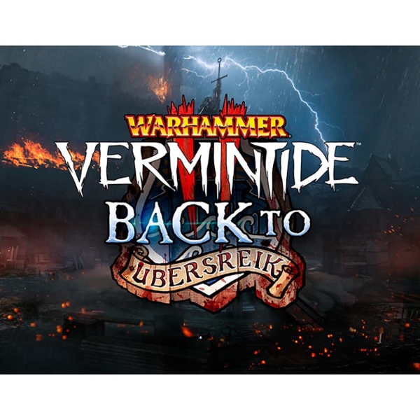 Fatshark Warhammer: Vermintide 2 - Back to Ubersreik