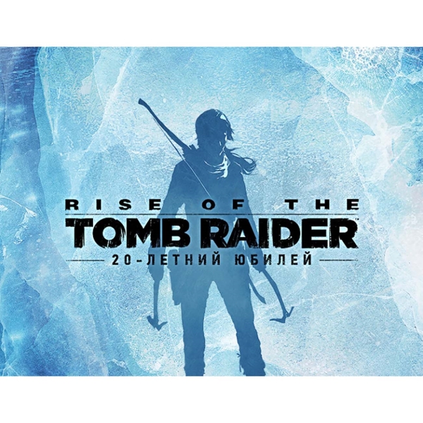 Square Enix Rise of the Tomb Raider: 20 Year Celebration