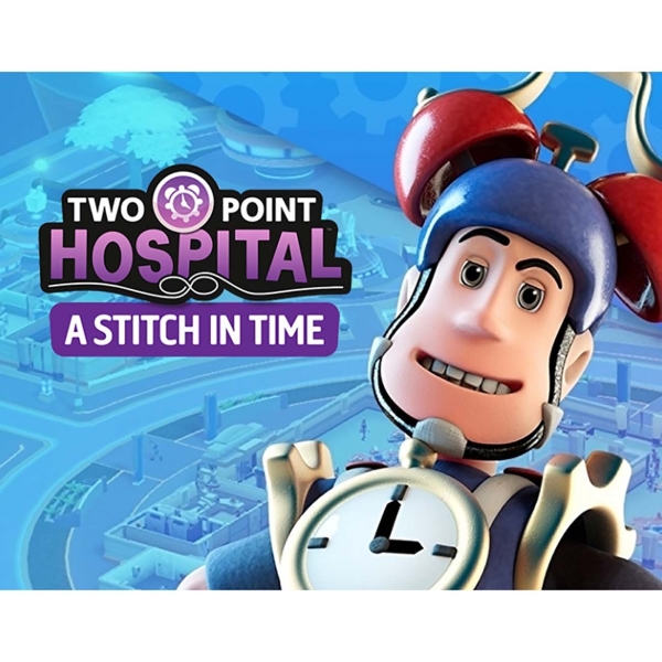 Sega Two Point Hospital - A Stitch in Time