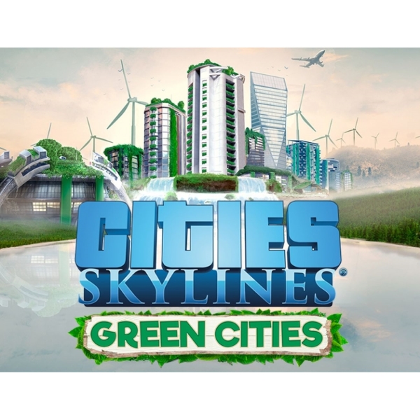 Paradox Interactive Cities: Skylines - Green Cities