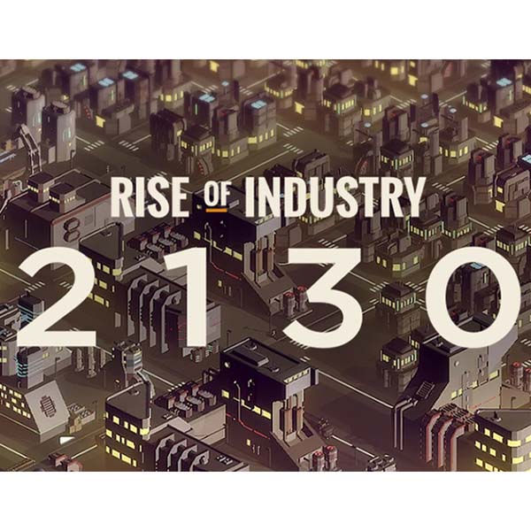 Kasedo Games Rise of Industry: 2130