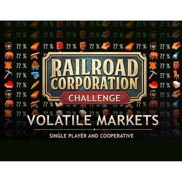 Iceberg Interactive Railroad Corporation - Volatile Markets